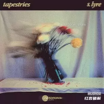 Komorebi Audio tapestries slyre WAV-FANTASTiC screenshot