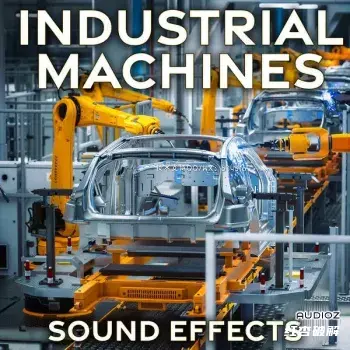 Sound Ideas 工业机械音效库（Industrial Machinery SFX）插图